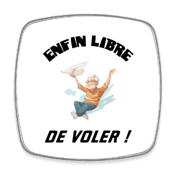 Enfin libre de voler - Magnet carré - blanc - Devant