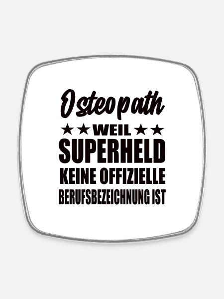 Osteopath Superheld Spruch - Viereckiger Kühlschrankmagnet - Weiß