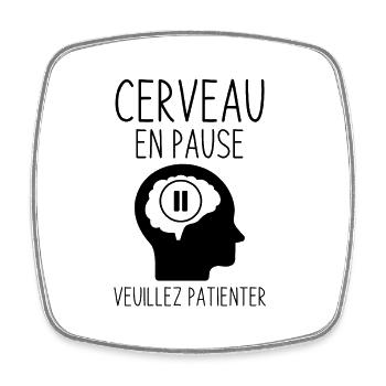 Cerveau en pause veuillez patienter 2 - Magnet carré - blanc - Devant