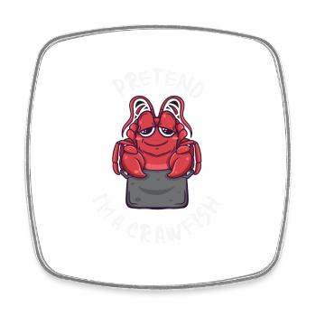 Pretend I'm A Crawfish Funny Cajun Crawfish Boil - Viereckiger Kühlschrankmagnet - Weiß - Vorne