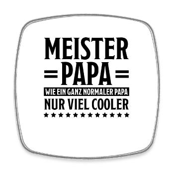 Meister Prüfung Lustiger Spruch Meister Geschenk - Viereckiger Kühlschrankmagnet - Weiß - Vorne