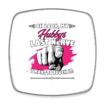 Look My Hubby's Last Nerve Funny Husband Wife - Viereckiger Kühlschrankmagnet - Weiß - Vorne