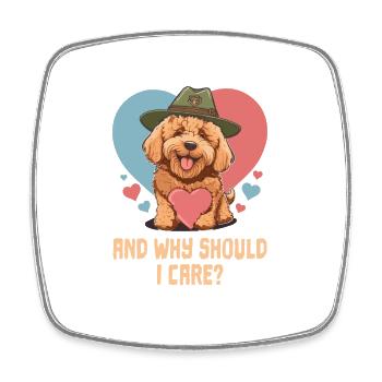 And Why Should I Care Goldendoodle Dog Dad Doodle - Square fridge magnet - white - Front