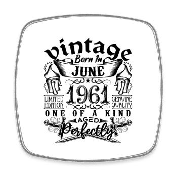 Anniversaire 1961 Juin 1961 ! né en June 1961 - Magnet carré - blanc - Devant