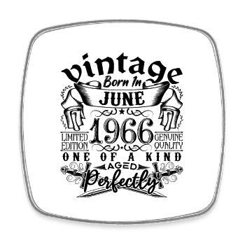 Birthday 1966 June 1966! born June 1966 - Square fridge magnet - white - Front