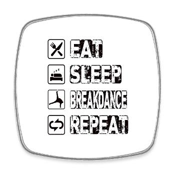 Eat Sleep Breakdance Repeat - Viereckiger Kühlschrankmagnet - Weiß - Vorne