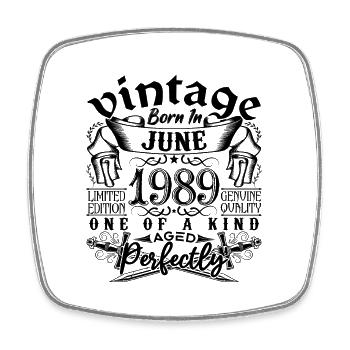 Anniversaire 1989 Juin 1989 ! né en June 1989 - Magnet carré - blanc - Devant