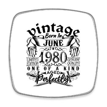 Birthday 1980 June 1980! born June 1980 - Square fridge magnet - white - Front