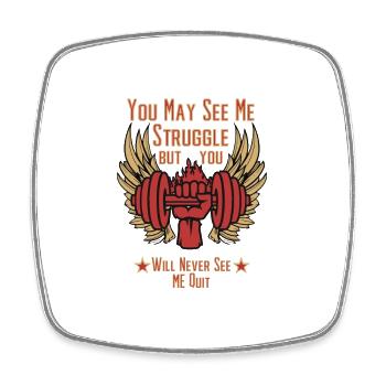 You May See Me Struggle But You Will Never See Me - Viereckiger Kühlschrankmagnet - Weiß - Vorne