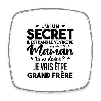 J'ai Un Secret | Je Vais être Grand-frère - Magnet carré - blanc - Devant