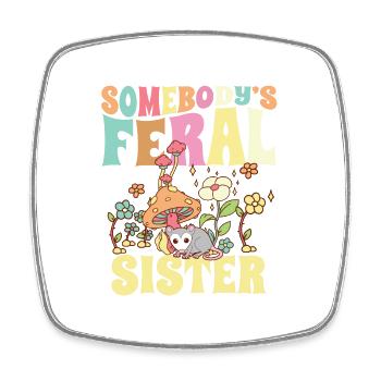 Somebody's Feral Sister Wild Family Opossum - Square fridge magnet - white - Front
