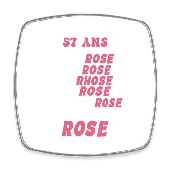 57 ans - la vie en rose 57ans Humour - Magnet carré - blanc - Devant