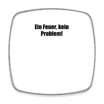 Feuerwehr - Ein Feuer, kein Problem! - Viereckiger Kühlschrankmagnet - Weiß - Vorne