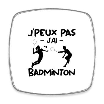 J'Peux Pas J'ai Badminton Cadeau Pour Joueurs - Magnet carré - blanc - Devant