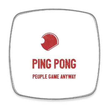 Ce n’est pas grave si vous n’aimez pas le ping-pong Drôle - Magnet carré - blanc - Devant