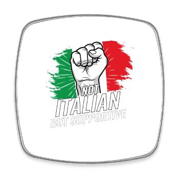 Pas italien mais favorable Italie Pays drapeau - Magnet carré - blanc - Devant
