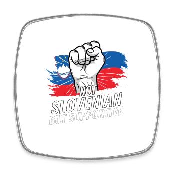 Pas slovène mais favorable au drapeau slovène - Magnet carré - blanc - Devant