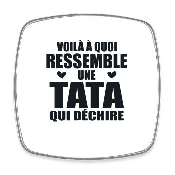 voila a quoi ressemble une tata qui déchire - Magnet carré - blanc - Devant