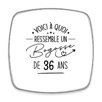 Bogosse 36 ans Cadeau Humour Anniversaire 36 ans - Magnet carré - blanc - Devant