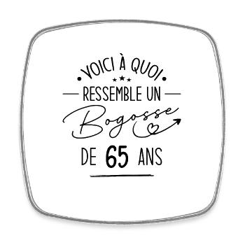 Bogosse 65 ans Cadeau Humour Anniversaire 65 ans - Magnet carré - blanc - Devant
