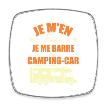 Je M'en Fous Je Me Barre En Camping-car - Magnet carré - blanc - Devant