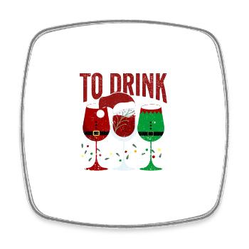 I would love to drink all the wine - Square fridge magnet - white - Front