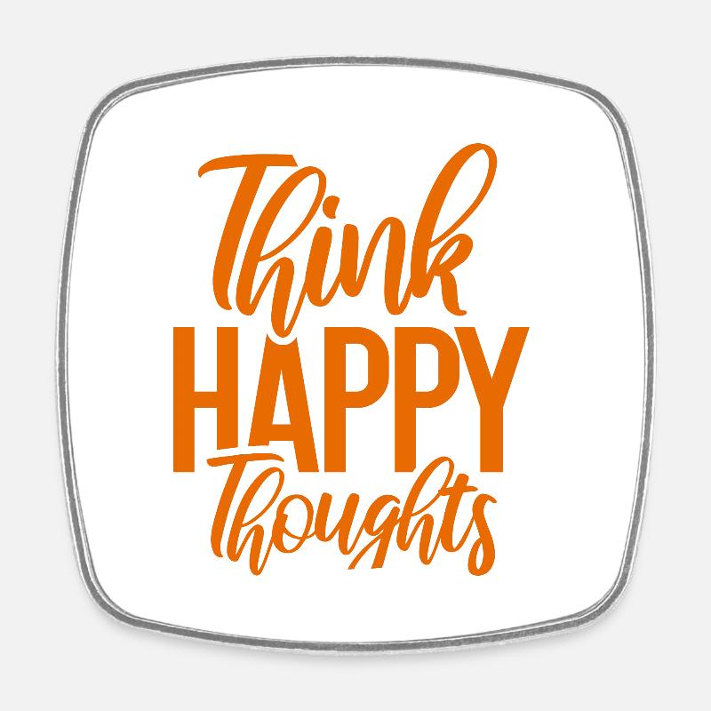 Positive Attitude Happiness Therapy - Square fridge magnet - white