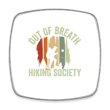Funny Hiker Out of Breath Hiking Society - Viereckiger Kühlschrankmagnet - Weiß - Vorne