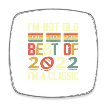 2022 I'm Not Old I'm Classic Vintage 2022 Geburtstag - Viereckiger Kühlschrankmagnet - Weiß - Vorne