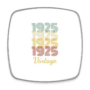 Vintage Geburtstagsgeschenk Geboren 1925 Slogan - Viereckiger Kühlschrankmagnet - Weiß - Vorne