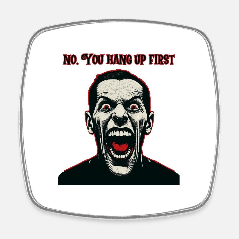Cray looking man. you hang up first. - Square fridge magnet - white