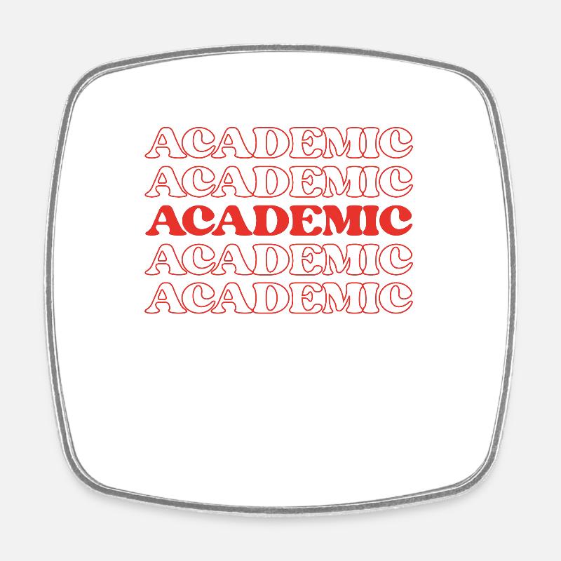 Academic Professor Teaching Tutor Teacher - Square fridge magnet - white