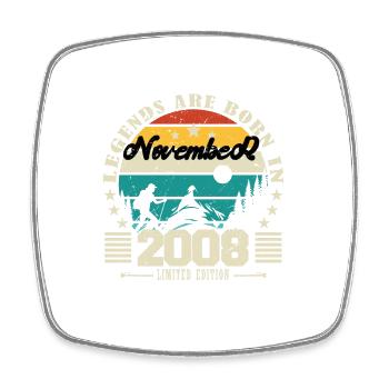 November 2008. November 2008 Birthday Gift. - Square fridge magnet - white - Front