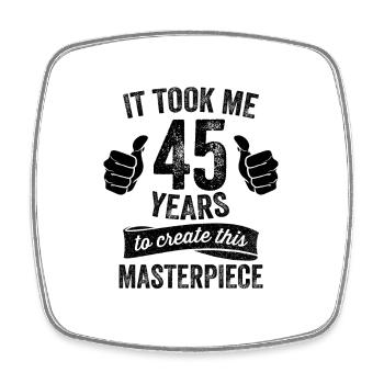 Drôle 45 ans blague 45e anniversaire Gag noir - Magnet carré - blanc - Devant