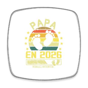 Papa en 2026 Veuillez Patienter Cadeau Futur Père - Magnet carré - blanc - Devant