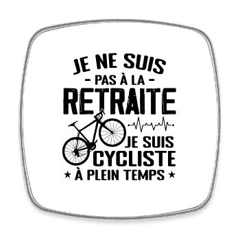 Pas À La Retraite Je Suis Cycliste À Temps Plein - Magnet carré - blanc - Devant