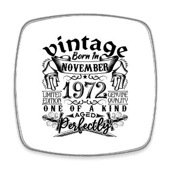 Anniversaire 1972 Novembre 1972 né en November - Magnet carré - blanc - Devant