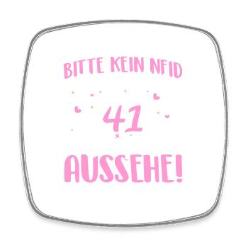 Bitte kein Neid weil ich mit 41 so gut aussehe! - Viereckiger Kühlschrankmagnet - Weiß - Vorne