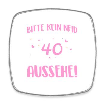 Bitte kein Neid weil mit 40 Jahren gut aussehe - Viereckiger Kühlschrankmagnet - Weiß - Vorne