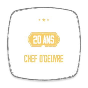 Cadeau Anniversaire 20 Ans Chef D'oeuvre Humour - Magnet carré - blanc - Devant