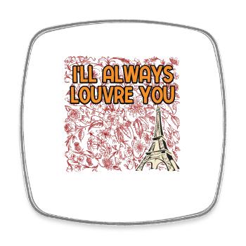 Ill Always Louvre You Positive Quotes French - Viereckiger Kühlschrankmagnet - Weiß - Vorne