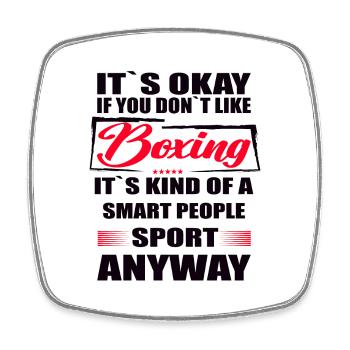 It's Okay If You Don't Like boxing - Viereckiger Kühlschrankmagnet - Weiß - Vorne