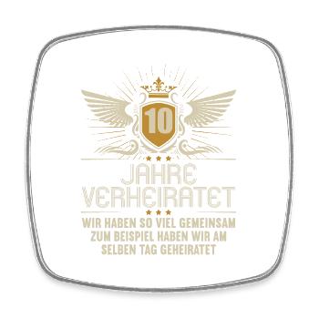 Wir haben viel gemeinsam 10.Hochzeitstag - Viereckiger Kühlschrankmagnet - Weiß - Vorne