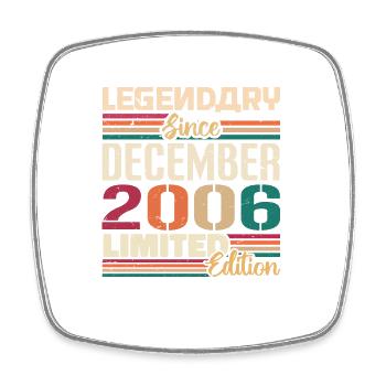 Legendary since December 2006 Vintage December 2006 - Square fridge magnet - white - Front