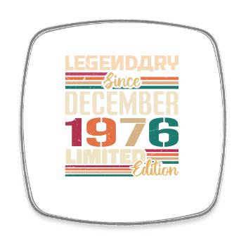 Legendary since December 1976 Vintage December 1976 - Square fridge magnet - white - Front