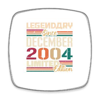 Legendary since December 2004 Vintage December 2004 - Square fridge magnet - white - Front