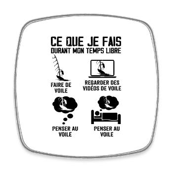 Ce Que Je Fais Durant Mon Temps Libre Voile - Magnet carré - blanc - Devant