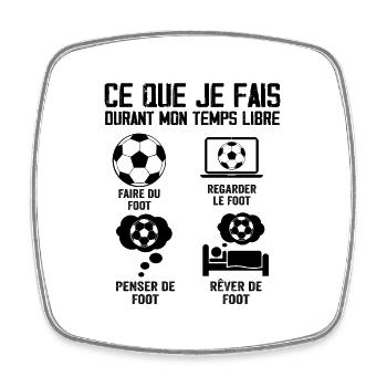 Ce Que Je Fais Durant Mon Temps Libre Foot - Magnet carré - blanc - Devant