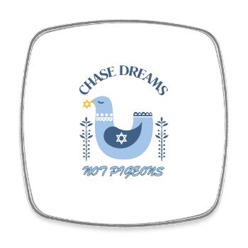 Chase Dreams not Pigeons - Square fridge magnet - white - Front