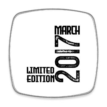 Birthday Gift March 2017. March 2017. March - Square fridge magnet - white - Front